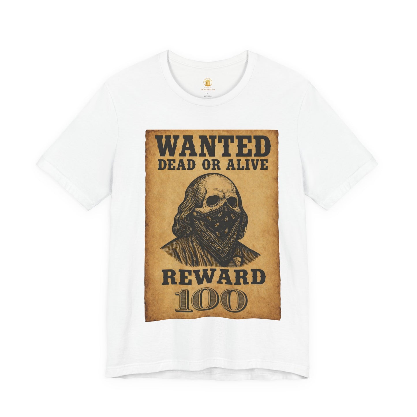 Wanted 100 Tee (White) | House of Franklin