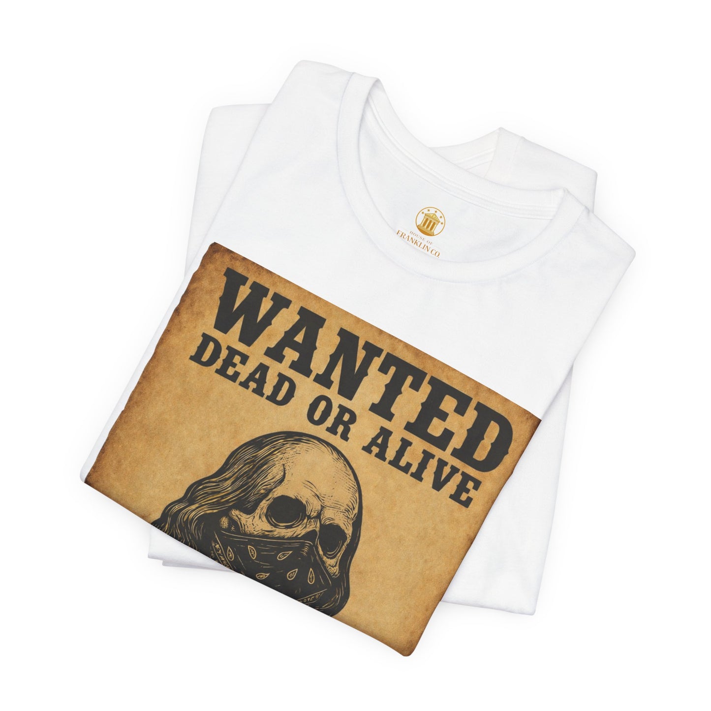 Wanted 100 Tee (White) | House of Franklin