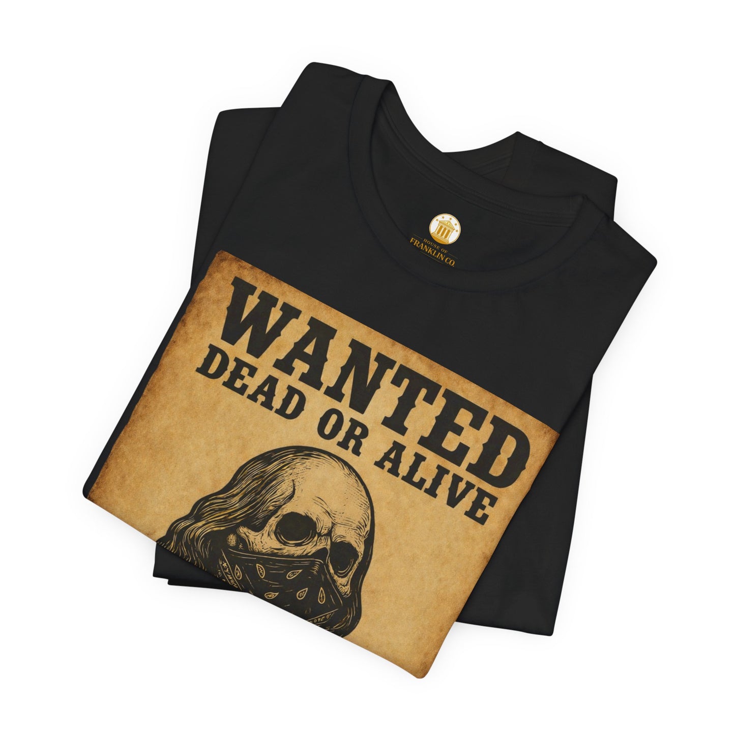Wanted 100 Tee (Black) | House of Franklin